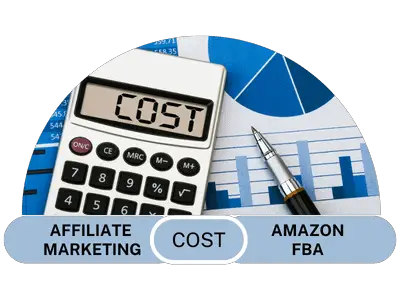 Affiliate Marketing vs Amazon FBA which one has lower Cost